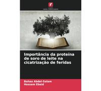 Importância da proteína de soro de leite na cicatrização de feridas
