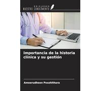 Importancia de la historia clínica y su gestión