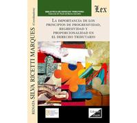 Importancia De Los Principios De Progresividad, Regresividad Y Proporcionalidad