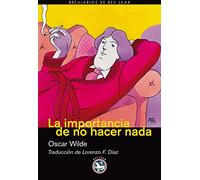 Importancia De No Hacer Nada,La -