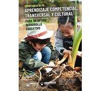 Importancia de un aprendizaje competencial, transversal y cultural para un óptimo desarrollo educativo