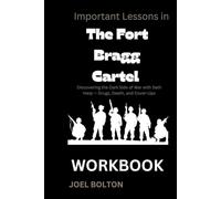 Important Lessons in The Fort Bragg Cartel Workbook:: Discovering the Dark Side of War with Seth Harp - Drugs, Death, and Cover-Ups