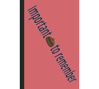 Important shit to remember