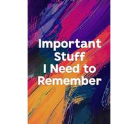 Important Stuff I Need to Remember Notebook, Coworker Christmas Gifts for Her, Journals for Women: 120 Lined Pages at 6 x 9 Inches
