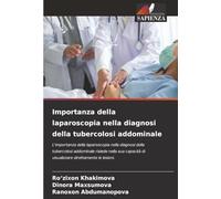Importanza della laparoscopia nella diagnosi della tubercolosi addominale: L'importanza della laparoscopia nella diagnosi della tubercolosi addominale ... di visualizzare direttamente le lesioni.