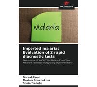 Imported malaria: Evaluation of 2 rapid diagnostic tests: Performance of "ABON™ Plus Malaria®" and "iTest Malaria®" rapid tests in diagnosing imported malaria