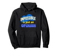 Imposible es Solo una Opinión. Motivacional Sudadera con Capucha