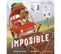 Imposible: Un cuento para descubrir que los cambios son nuevas aventuras. Libros para niños 2-6 años. Letra de imprenta.: 12 (Álbumes ilustrados)