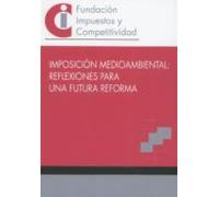 Imposicion Medioambiental: Reflexiones Para Una Futura Reforma