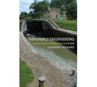 Impossible Engineering: Technology and Territoriality on the Canal du Midi (Princeton Studies in Cultural Sociology): 65