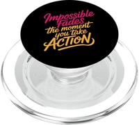 Impossible Fades The Moment You Take Action - PopSockets PopGrip para MagSafe