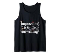 Impossible Is For The Unwilling Motivación resiliente - Camiseta sin Mangas