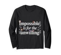 Impossible Is For The Unwilling Motivación resiliente - Manga Larga