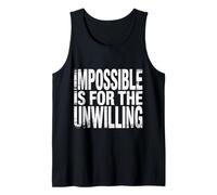Impossible Is For The Unwilling Resilient Motivation - Camiseta sin Mangas