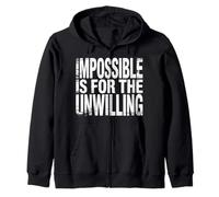 Impossible Is For The Unwilling Resilient Motivation - Sudadera con Capucha