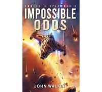 Impossible Odds (Owning a Spacebar Book 5)