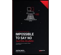 Impossible to Say No: The Integration-Led Growth Playbook - Turn Partners Into Your Cheapest, Stickiest Growth Channel