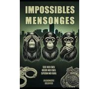 Impossibles mensonges: « Il faut toujours avoir été rameur avant de manoeuvrer le gouvernail »