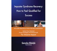 Imposter Syndrome Recovery: How to Feel Qualified for Success