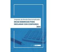 Imposto De Renda Descomplicado: Dicas Essenciais Para Declarar Com Con