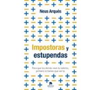 Impostoras y estupendas: Para que los demás vean tu talento, primero lo tienes que ver tú (Alienta)