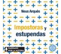 Impostoras Y Estupendas (audiolibro)
