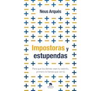 Impostoras y estupendas: Para que los demás vean tu talento, primero lo tienes que ver tú (Alienta)