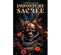 Imposture sacrée: Le vaudou pour toile, le pouvoir pour dessein