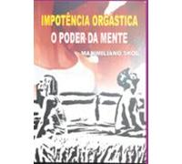 Impotência Orgástica O Poder Da Mente (ebook)