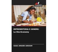 IMPRENDITORIA E GENERE: La She-Economy