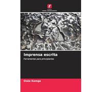 Imprensa escrita: Ferramentas para principiantes