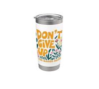 Impresión con cita motivacional Dont Give Up Be The Bigger A-Hole Vaso térmico de acero inoxidable de doble pared