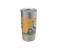 Impresión con cita motivacional Dont Give Up Be The Bigger A-Hole Vaso térmico de acero inoxidable de doble pared