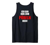 Impresión con Texto en alemán Ich Bin Nur Zum pöbeln hier Camiseta sin Mangas