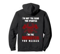 Impresión con Texto en inglés I'm Not The Hero You Want I'm The Monster You Need. Sudadera con Capucha
