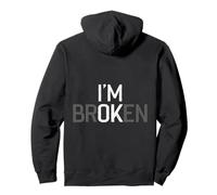 Impresión con Texto I Am Broken ich Bin verrückt. Sudadera con Capucha