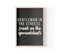 Impresión de citas divertidas | impresiones para el hogar | Gentleman In The Streets Freak In The Spreadsheets | Impresión de oficina | A4 A3 A5 * Marco no incluido* - PBH103