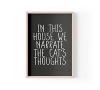 Impresión divertida con cita | impresiones para el hogar | In This House We Narrate The Gat's Thoughts | Arte de pared estético | A4 A3 A5 * Marco no incluido* - PBH60