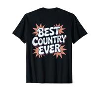 Impresión en el reverso Texto Funny Best My Country Best Country Ever Camiseta