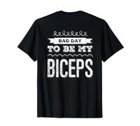 Impresión en el Reverso Texto Funny Gym Lover Bad Day To Be My Back Camiseta