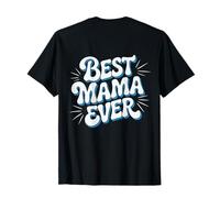 Impresión en la parte posterior texto divertido para las mejores mamás mejor mamá nunca Camiseta