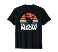 Impresión en la Parte Trasera Cat You Had Me At Meow Significado Funny Cat Memes Camiseta
