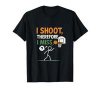 Impresión humorística de I Shoot Therefore I Miss Basketball Camiseta