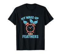 Impresión humorística My Wake Up Call Has Feathers Birding Camiseta