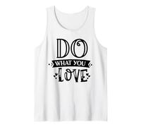Impresión Motivacional para creativos de Do What You Love Camiseta sin Mangas