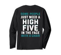 Impresión Posterior Algunas Personas Solo Necesitan chocar los Cinco con una Silla Manga Larga