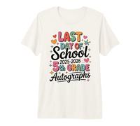 Impresionante 5º Grado ÚLTIMO DÍA 2026 AUTOGRAFOS Firma Mi Arte DIY Camiseta Premium