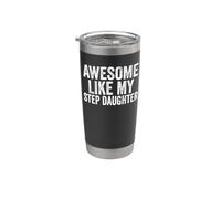 Impresionante camiseta Like My Step Daughter Unique Parents Day Vaso térmico de acero inoxidable de doble pared