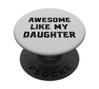 Impresionante como Mi Hija Hombres Divertido Día del Padre Papá PopSockets PopGrip Adhesivo