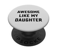 Impresionante como Mi Hija Hombres Divertido Día del Padre Papá PopSockets PopGrip Adhesivo